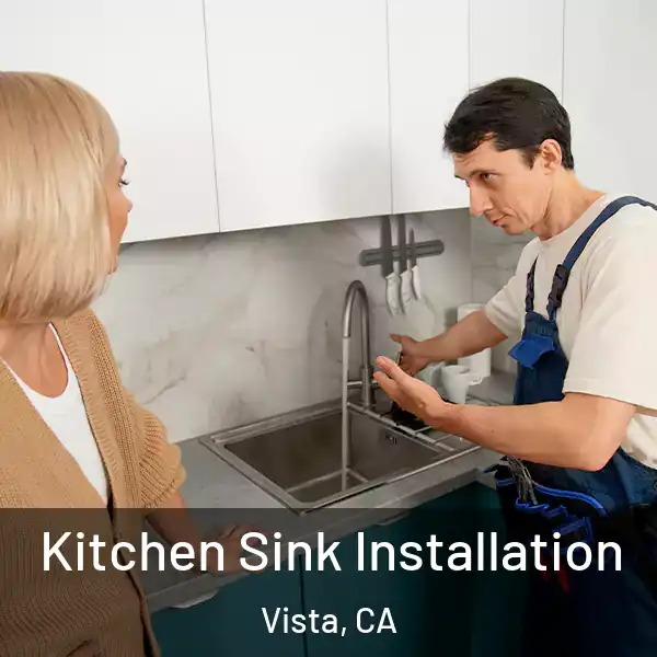  Kitchen Sink Installation Vista, CA