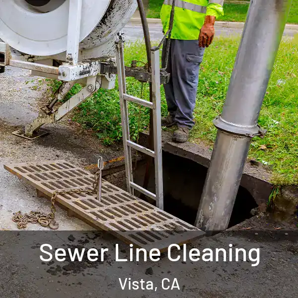 Sewer Line Cleaning Vista, CA
