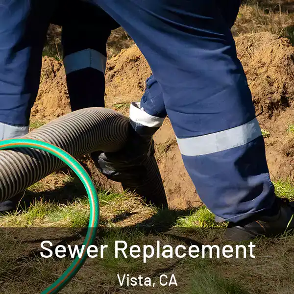  Sewer Replacement Vista, CA