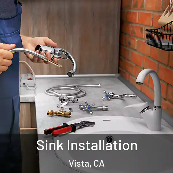  Sink Installation Vista, CA