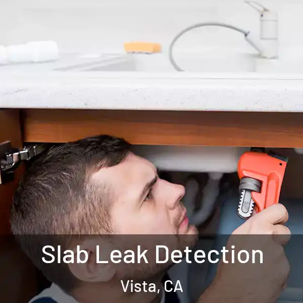  Slab Leak Detection Vista, CA